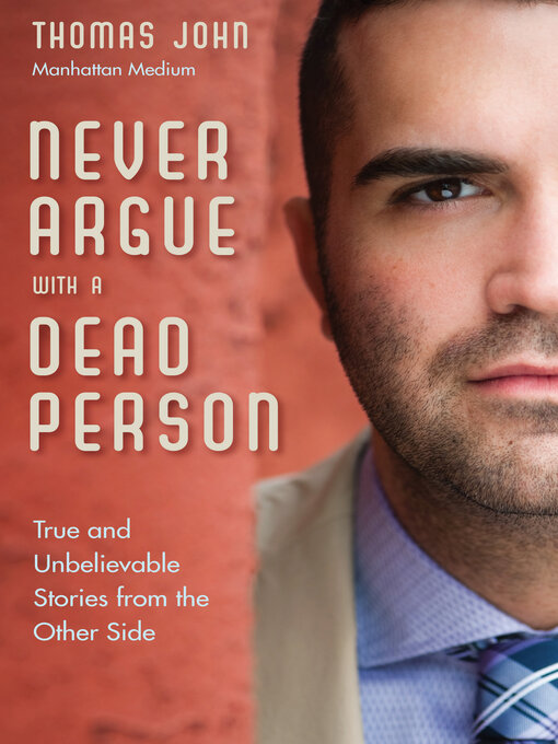 Title details for Never Argue With a Dead Person by Thomas John - Available